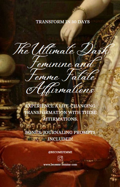 Transform in 30 Days: Ultimate Dark Feminine And Femme Fatale Affirmations