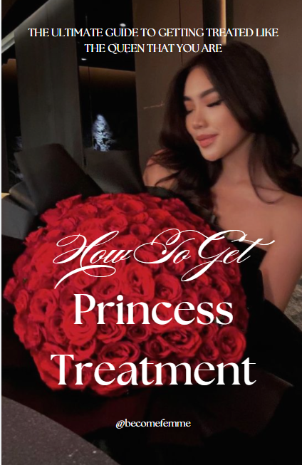 How To Get Princess Treatment